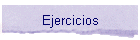 Ejercicios